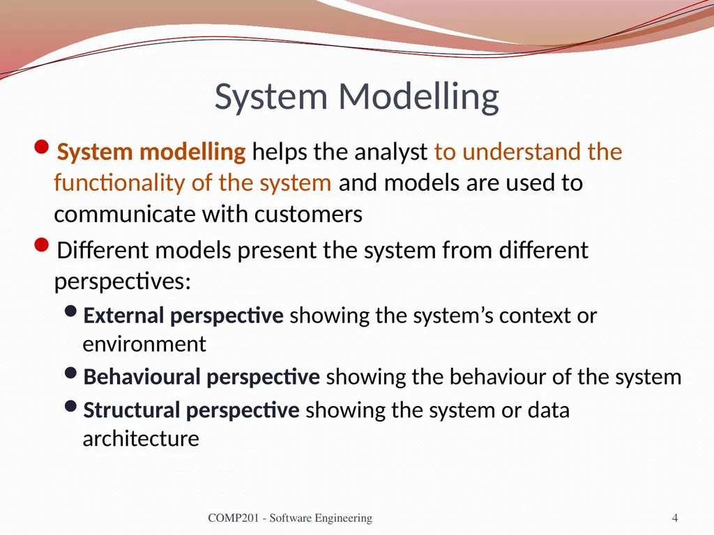 Software Engineering COMP 201 Lecturer: Sebastian - slide 4 of 35
