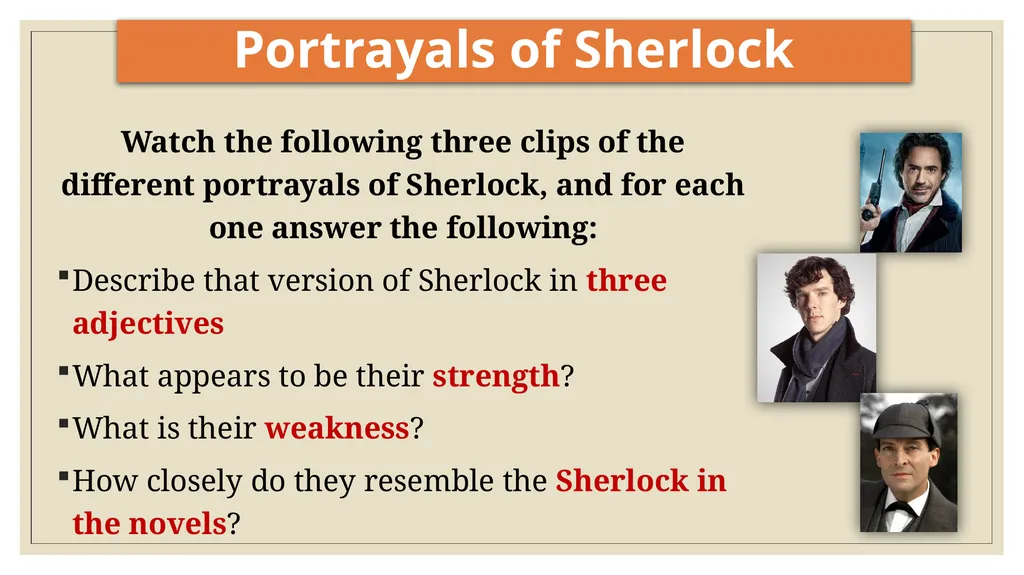 Sherlock Holmes The character To investigate the - slide 4 of 15