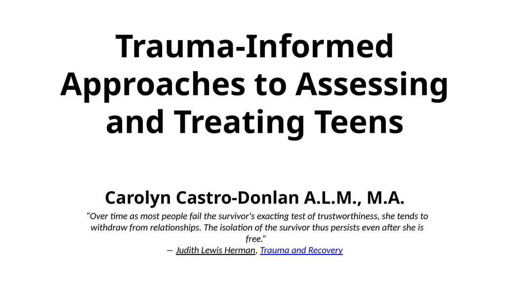 Trauma-Informed Approaches to Assessing and - slide 1 of 32