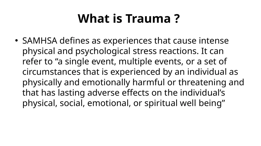 Trauma-Informed Approaches to Assessing and - slide 5 of 32