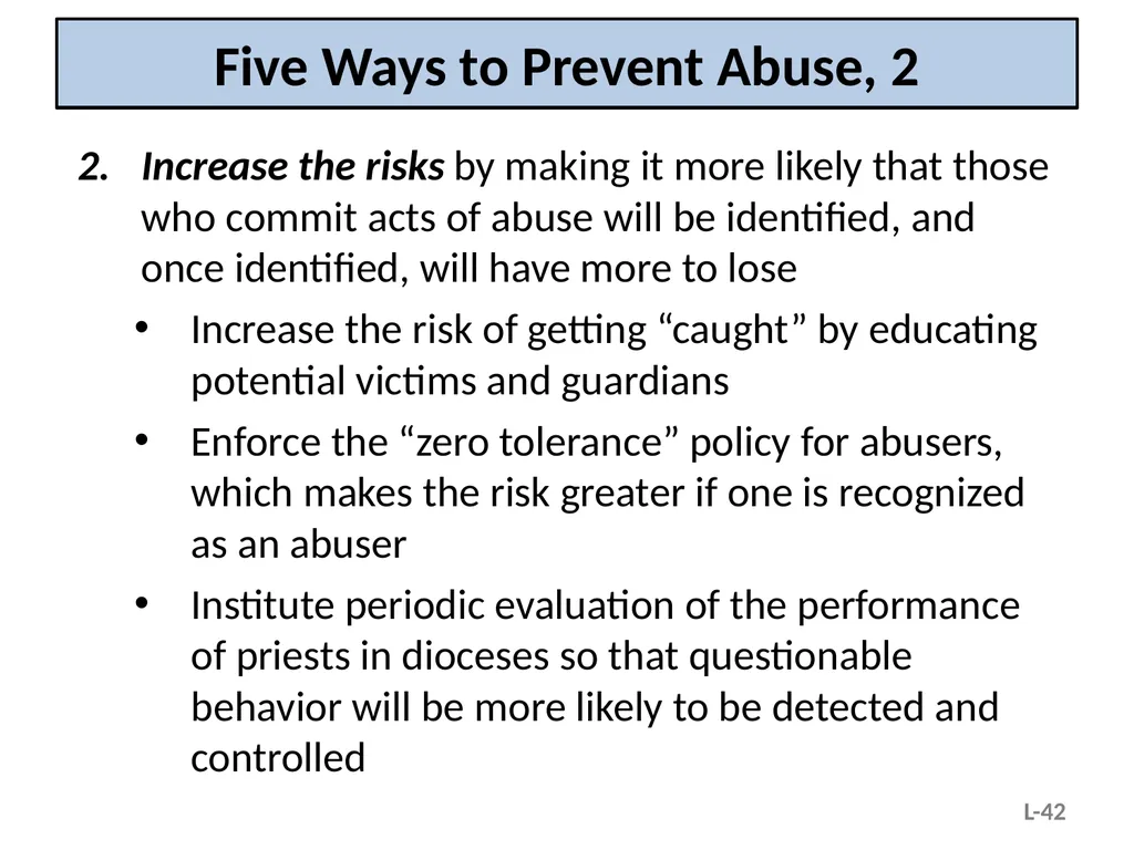 Module L – Situational and Organizational Factors - slide 42 of 49