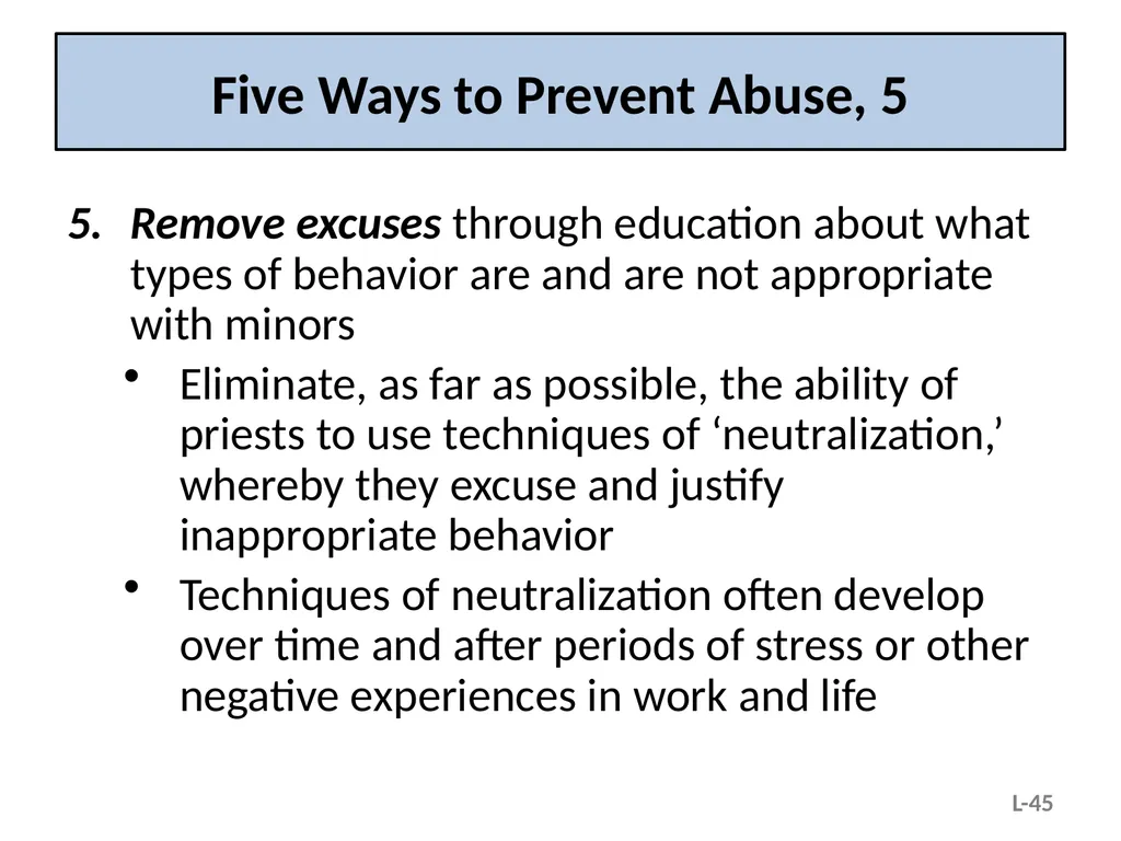 Module L – Situational and Organizational Factors - slide 45 of 49