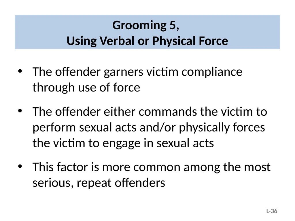 Module L – Situational and Organizational Factors - slide 36 of 49