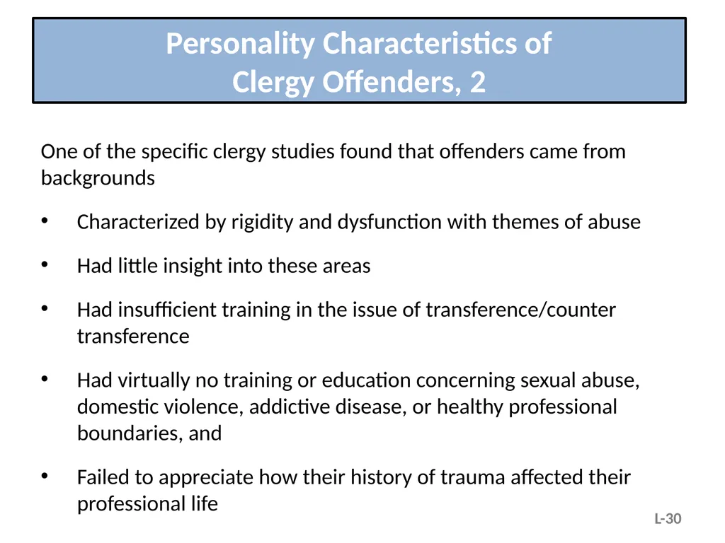Module L – Situational and Organizational Factors - slide 30 of 49