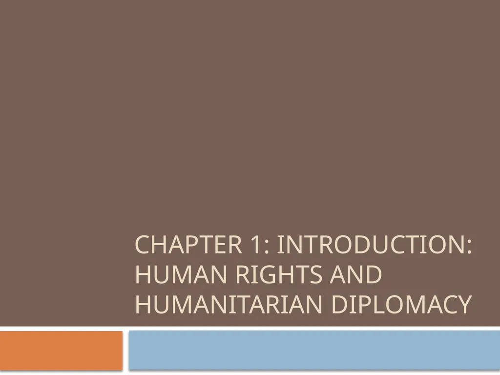 Chapter 1: Introduction: Human Rights and - slide 1 of 24