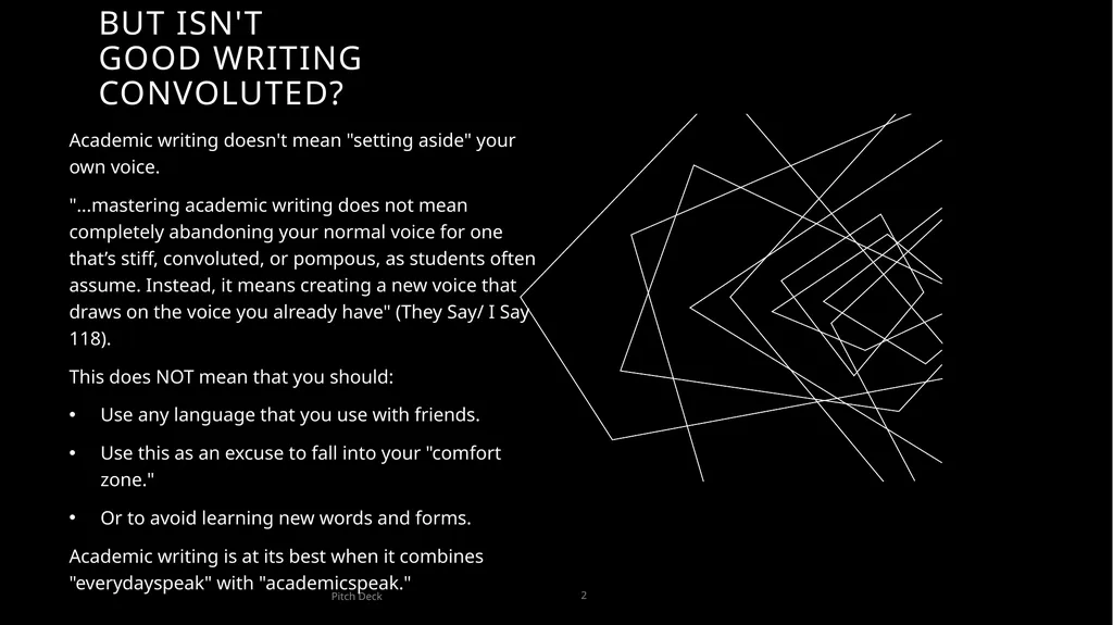 Academic Writing Doesn't Mean setting Aside your - slide 2 of 19