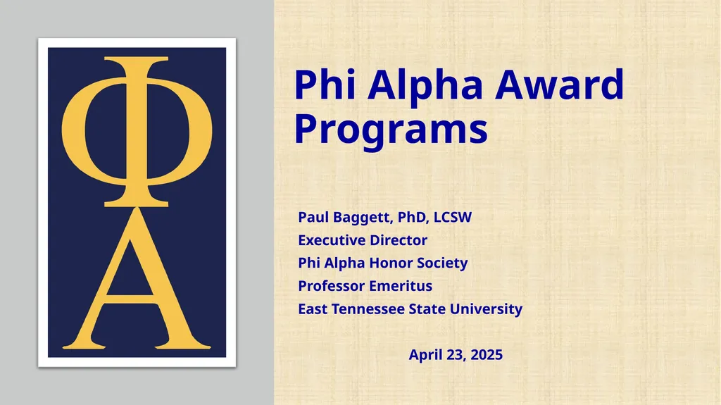 Phi Alpha Award Programs Paul Baggett, PhD, LCSW - slide 1 of 12