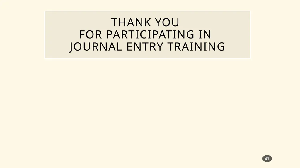 Banner Admin Pages journal entry training - slide 41 of 41