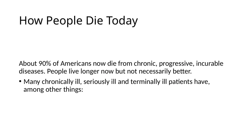 Medical Aid in Dying Should be a Last Resort - slide 4 of 59