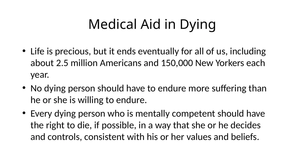 Medical Aid in Dying Should be a Last Resort - slide 22 of 59