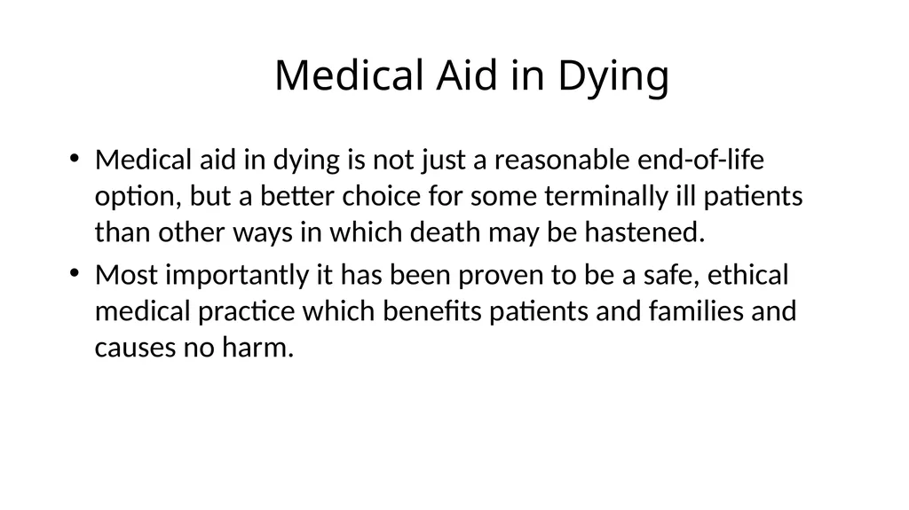 Medical Aid in Dying Should be a Last Resort - slide 24 of 59