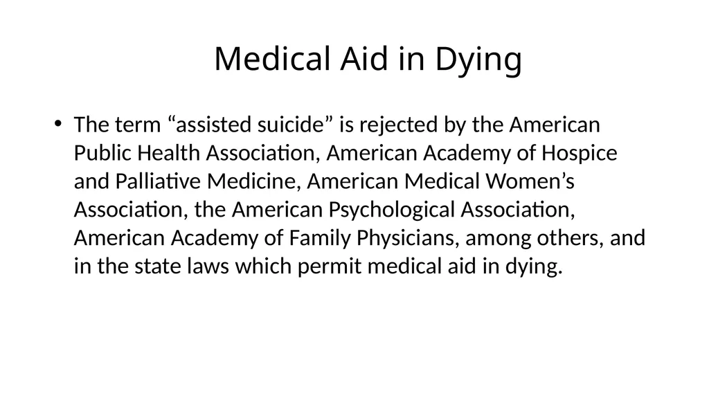Medical Aid in Dying Should be a Last Resort - slide 32 of 59