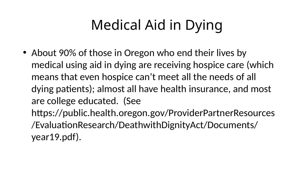 Medical Aid in Dying Should be a Last Resort - slide 44 of 59