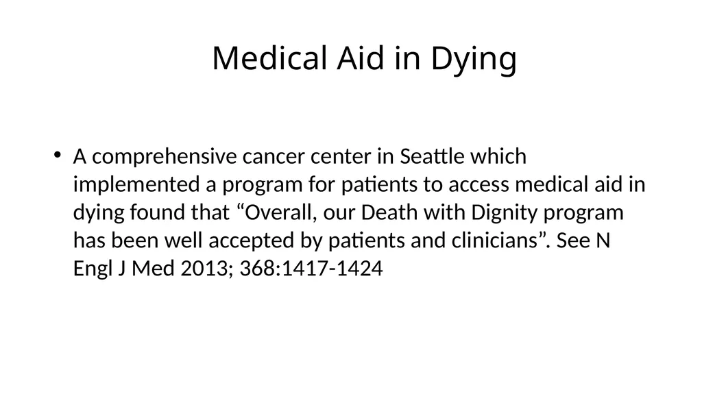 Medical Aid in Dying Should be a Last Resort - slide 45 of 59