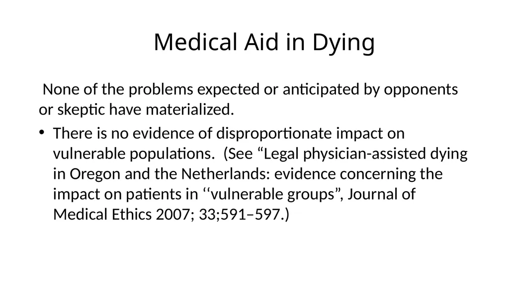 Medical Aid in Dying Should be a Last Resort - slide 46 of 59