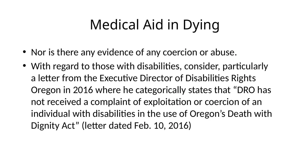 Medical Aid in Dying Should be a Last Resort - slide 47 of 59