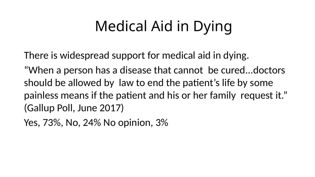 Medical Aid in Dying Should be a Last Resort - slide 48 of 59
