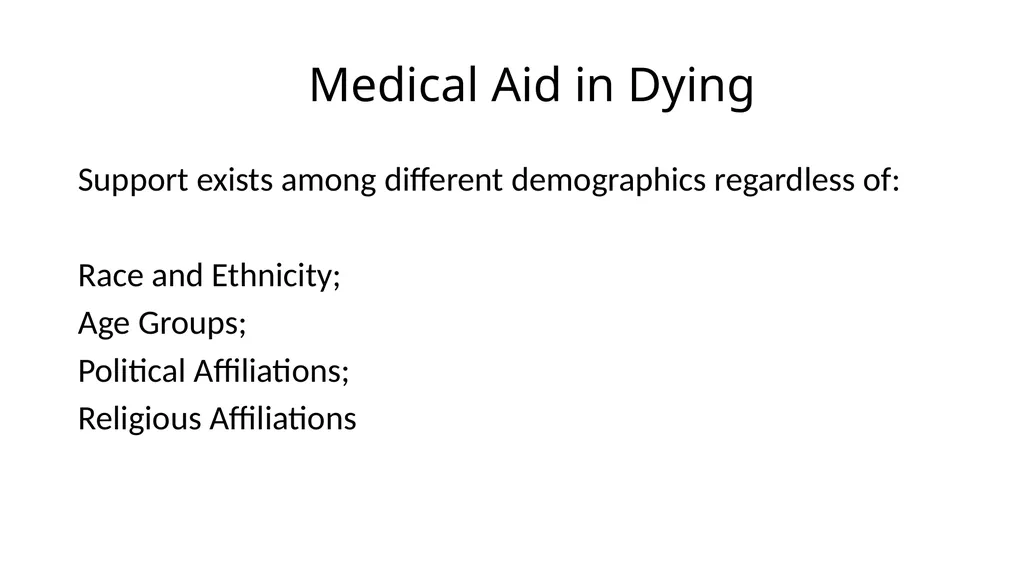 Medical Aid in Dying Should be a Last Resort - slide 49 of 59