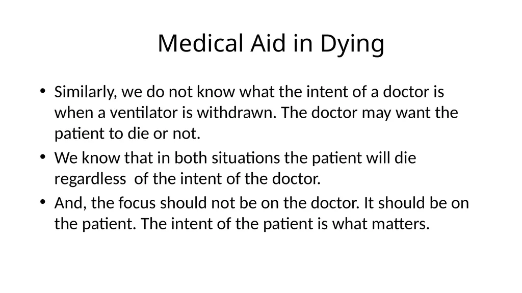 Medical Aid in Dying Should be a Last Resort - slide 54 of 59