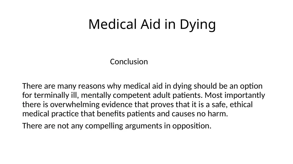 Medical Aid in Dying Should be a Last Resort - slide 56 of 59