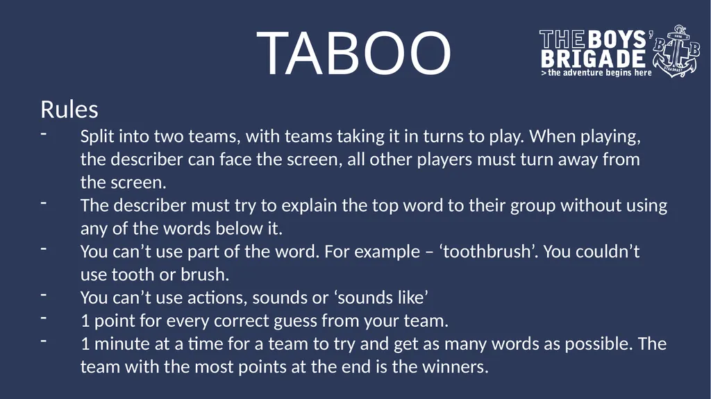 Taboo Version 2 Taboo Rules Split into two teams, - slide 2 of 58