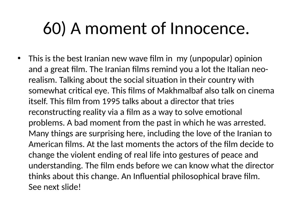 60 FILMS THAT CHANGED CINEMA. REMARK: I GOT TO 60 - slide 67 of 68
