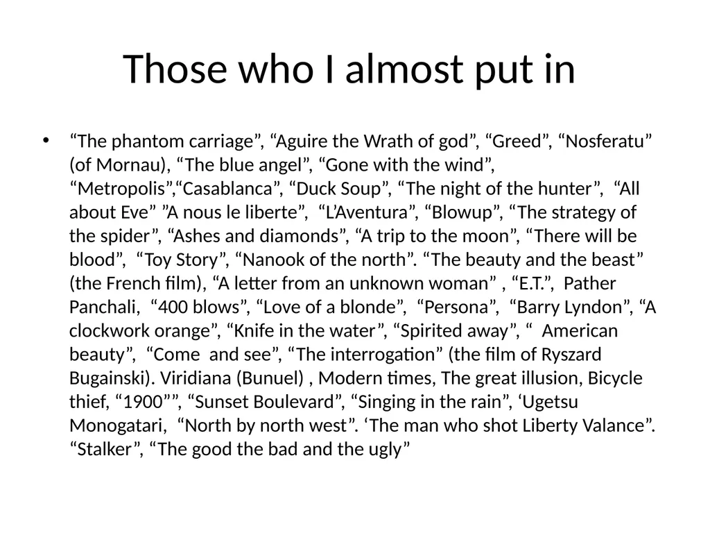 60 FILMS THAT CHANGED CINEMA. REMARK: I GOT TO 60 - slide 68 of 68