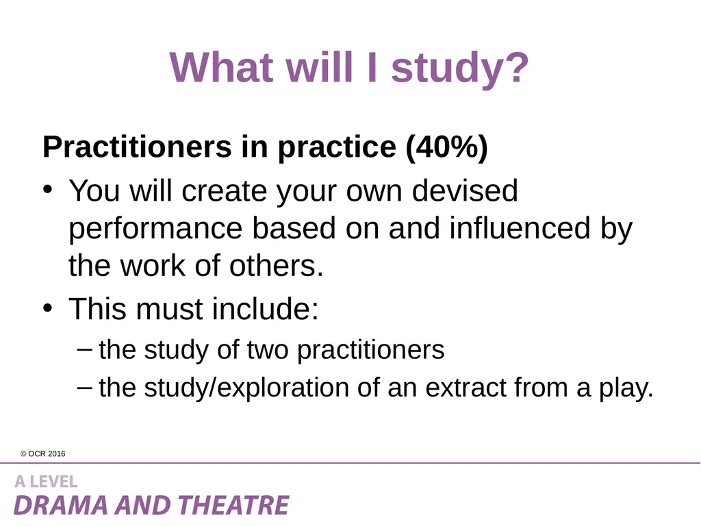 Introduction to A Level Drama and Theatre What is - slide 4 of 14