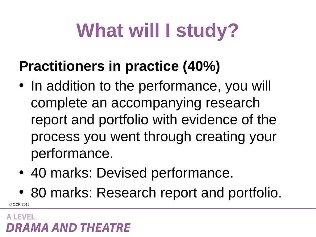 Introduction to A Level Drama and Theatre What is - slide 5 of 14