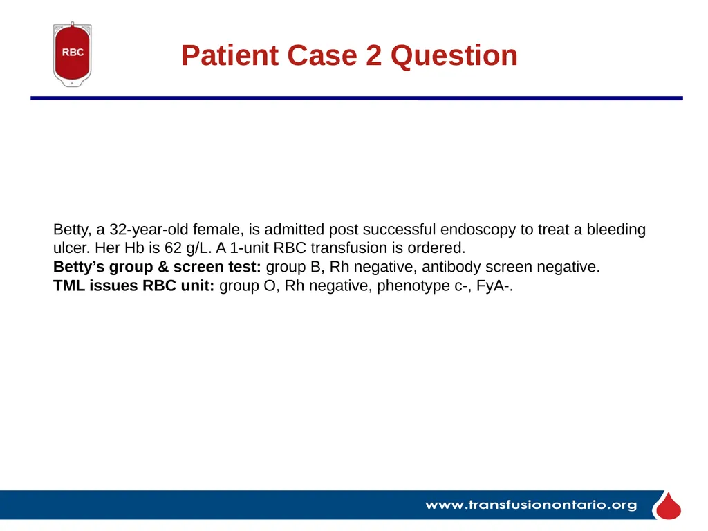 The Elephant in the Transfusionist’s Skill Set: - slide 27 of 44
