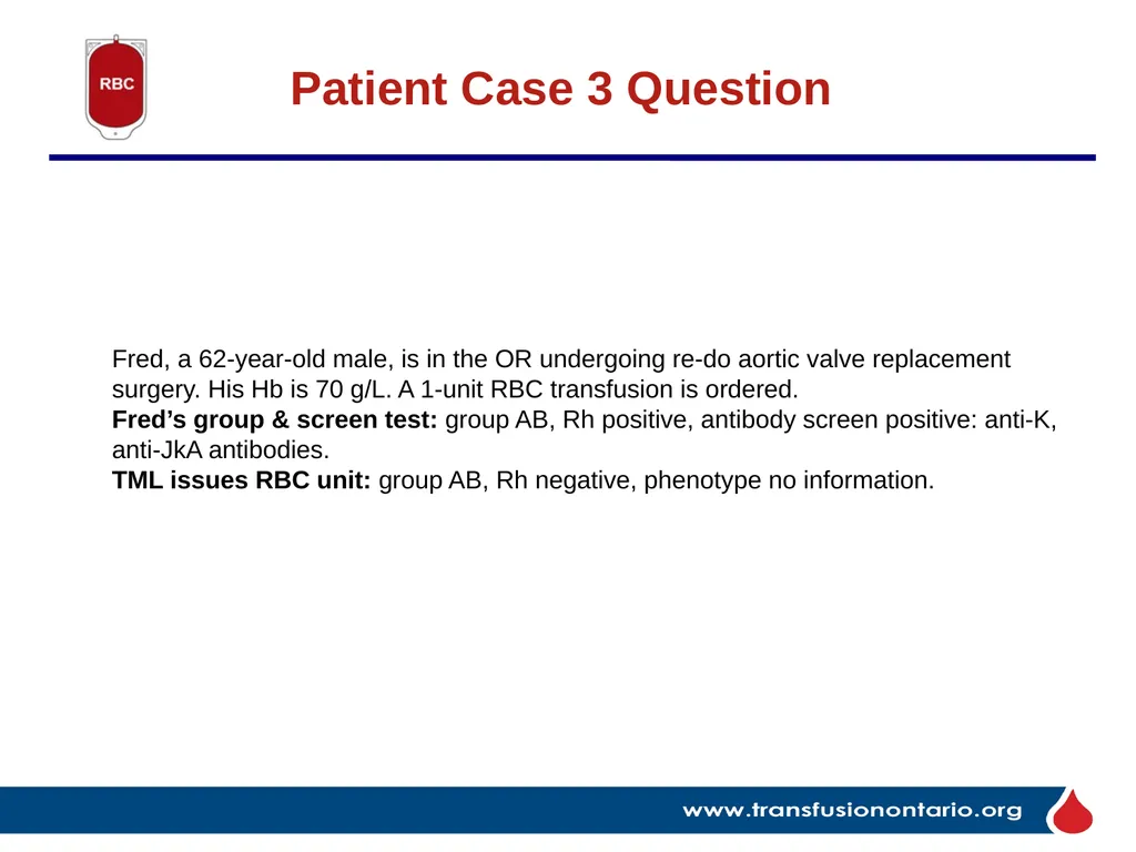 The Elephant in the Transfusionist’s Skill Set: - slide 29 of 44