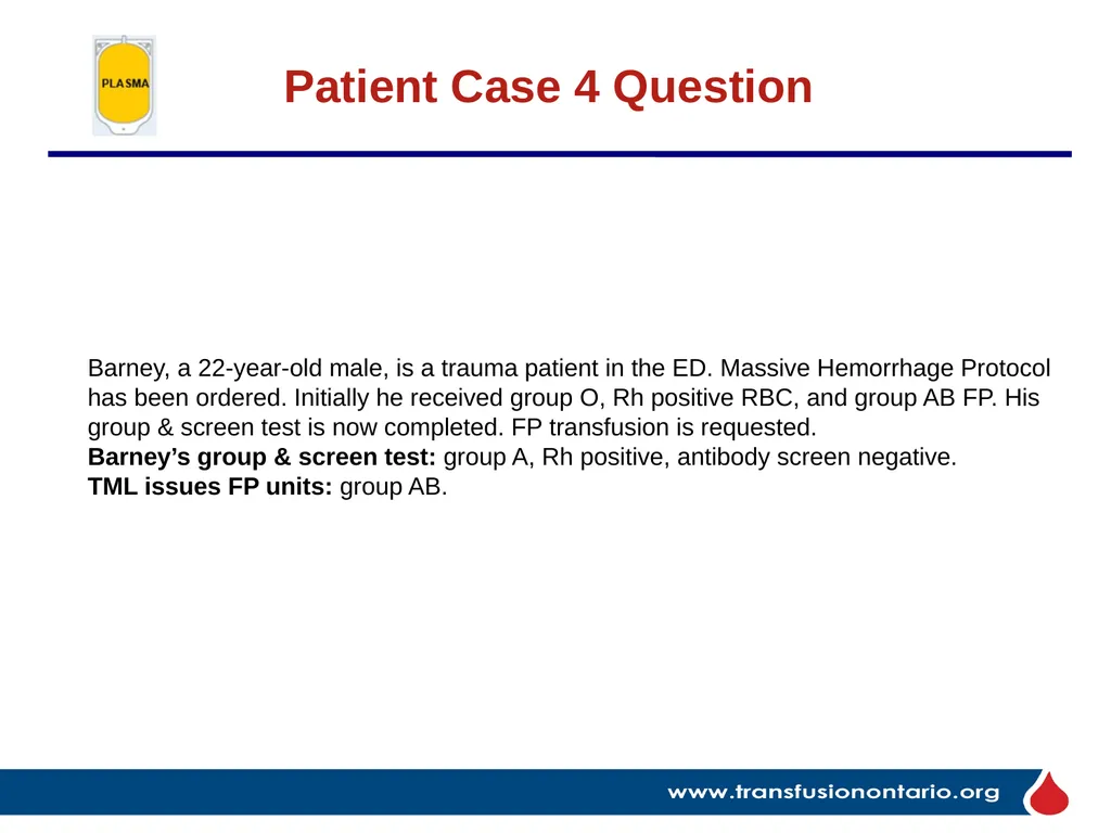 The Elephant in the Transfusionist’s Skill Set: - slide 32 of 44