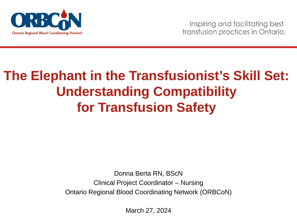 The Elephant in the Transfusionist’s Skill Set: - slide 1 of 44