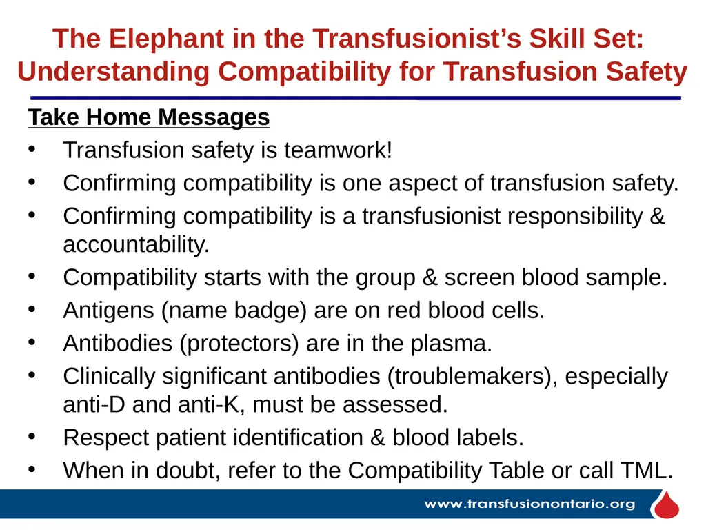The Elephant in the Transfusionist’s Skill Set: - slide 37 of 44