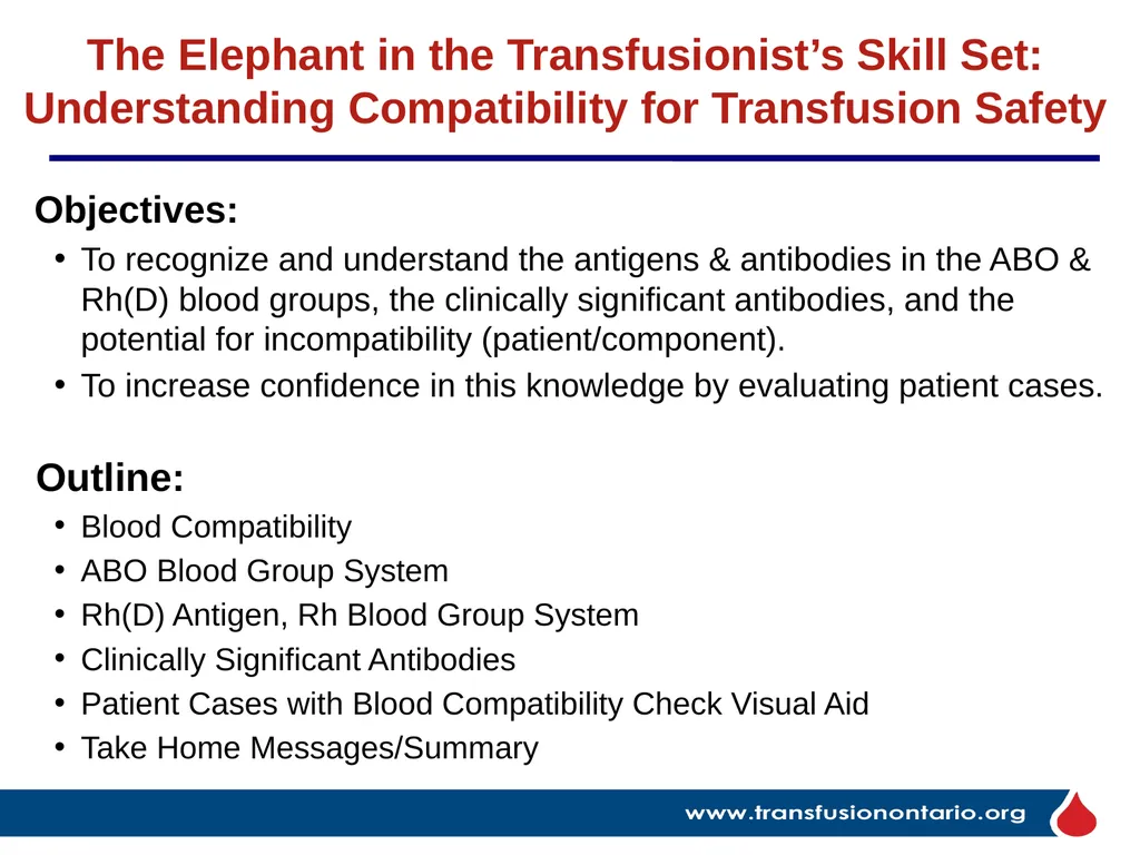 The Elephant in the Transfusionist’s Skill Set: - slide 5 of 44