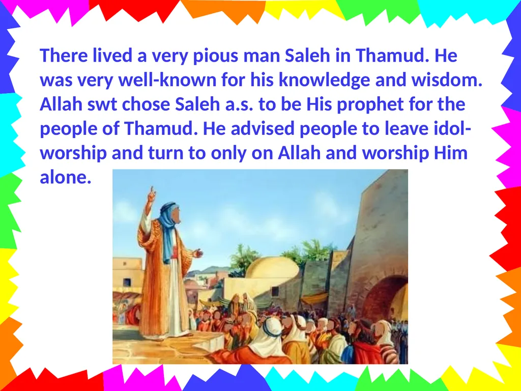 Stories of the Prophets- Prophet Saleh a.s. Once - slide 3 of 14