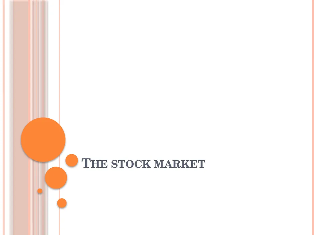 The stock market Investing in stocks Represents - slide 1 of 18
