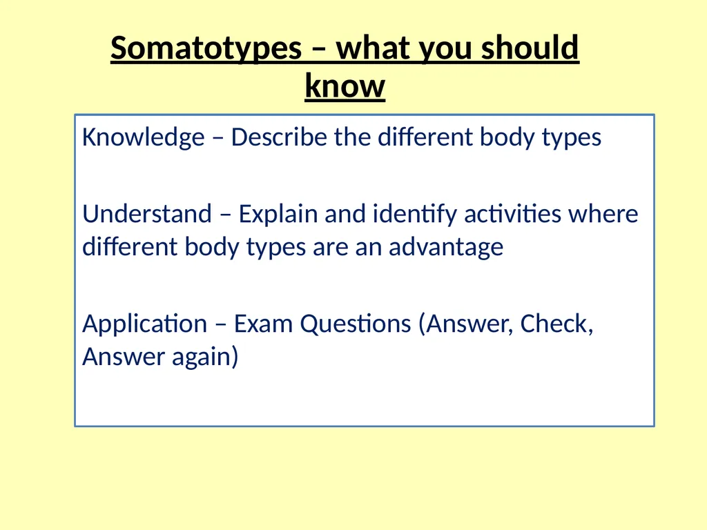 Somatotypes – what you should know Knowledge – - slide 1 of 10