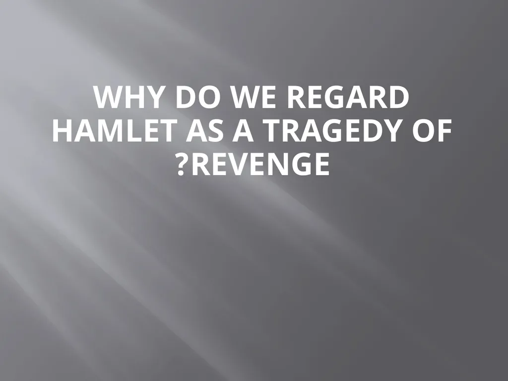 WILLIAM SHAKESPEARE’S HAMLET (THE PRINCE OF - slide 7 of 31