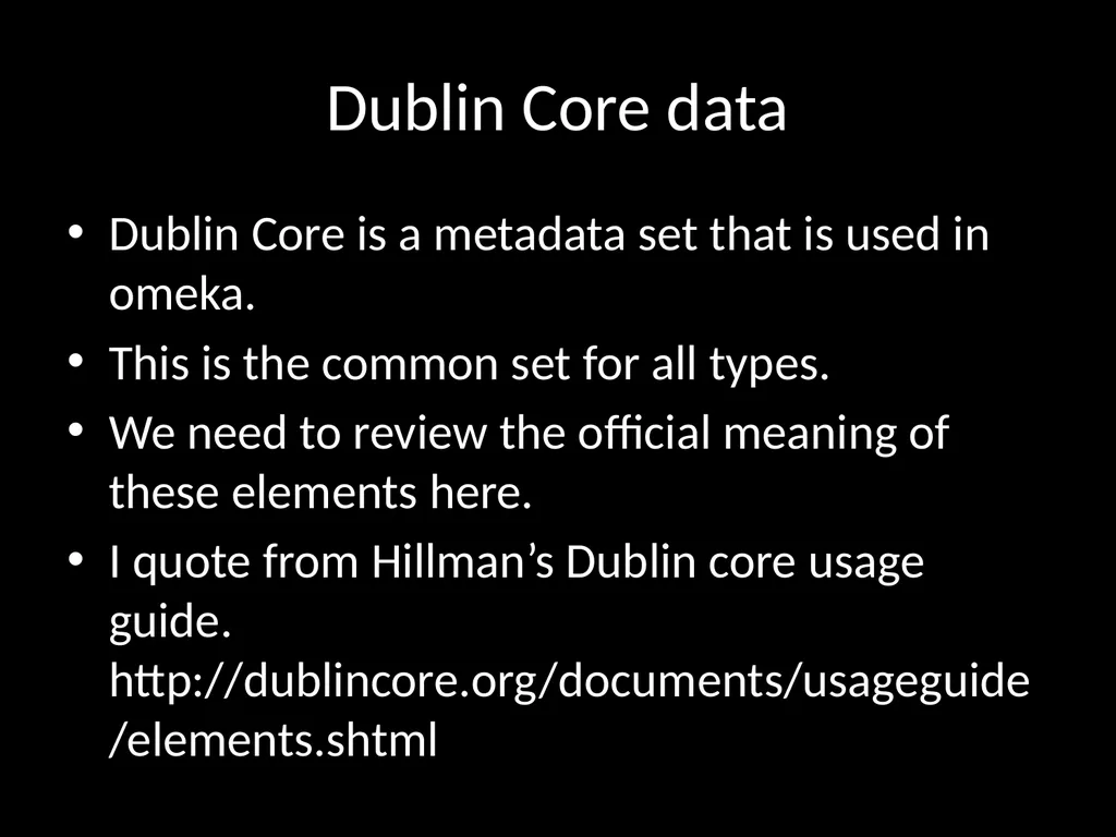 LIS654 lecture 5 DC metadata and omeka tables - slide 2 of 30