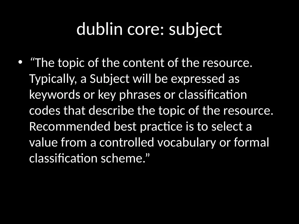 LIS654 lecture 5 DC metadata and omeka tables - slide 4 of 30