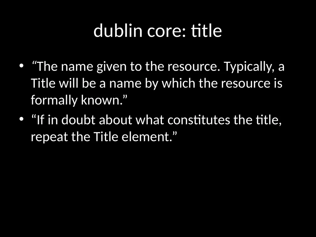 LIS654 lecture 5 DC metadata and omeka tables - slide 3 of 30