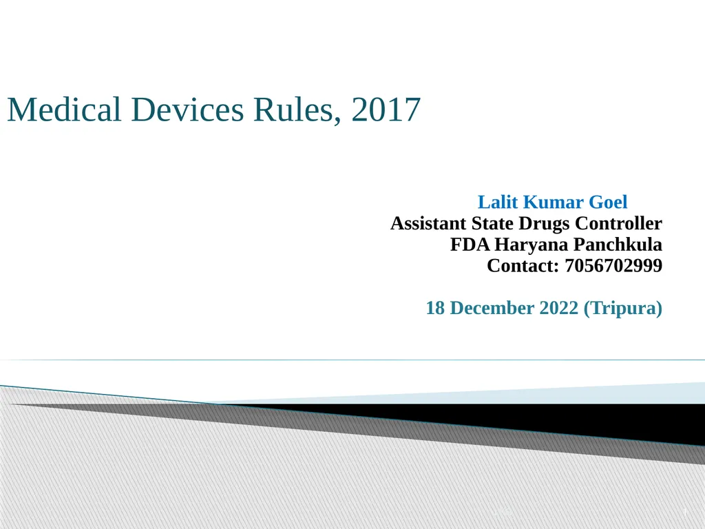 1 Medical Devices Rules, 2017 Lalit Kumar Goel - slide 1 of 61