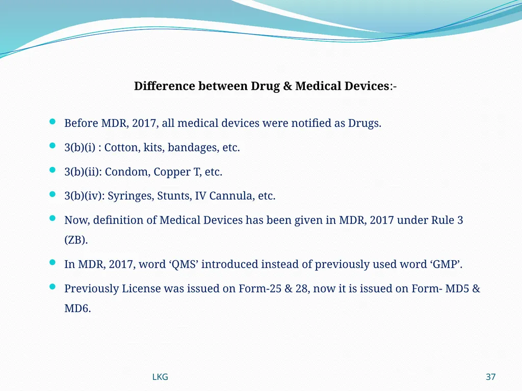 1 Medical Devices Rules, 2017 Lalit Kumar Goel - slide 37 of 61
