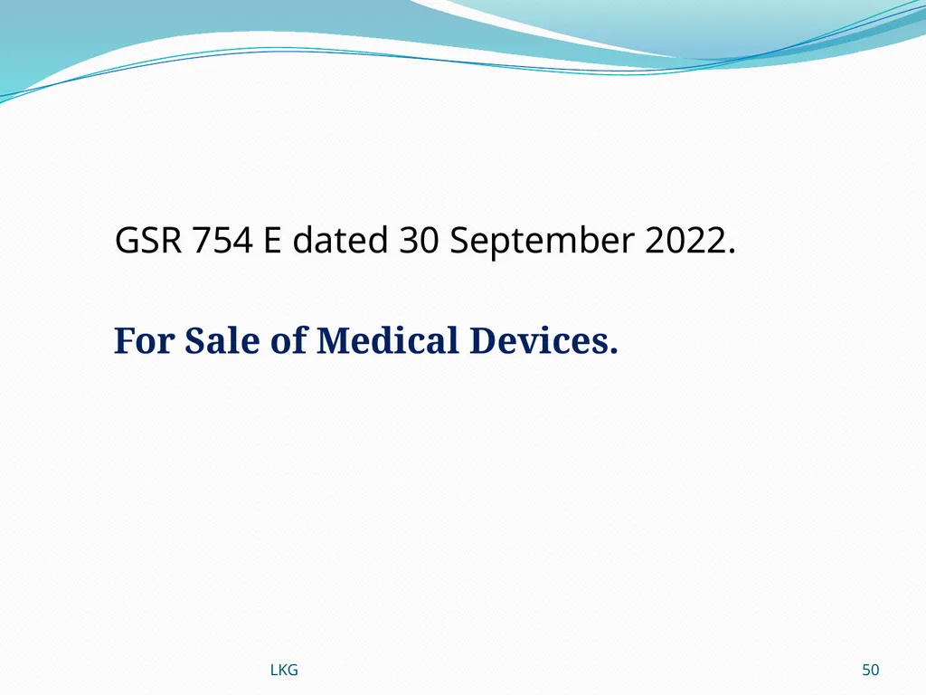 1 Medical Devices Rules, 2017 Lalit Kumar Goel - slide 50 of 61