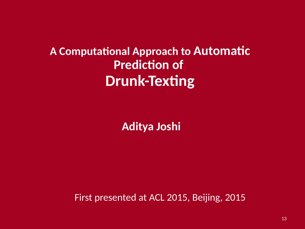 Applications of Text Analytics: Drunk-texting and - slide 13 of 49