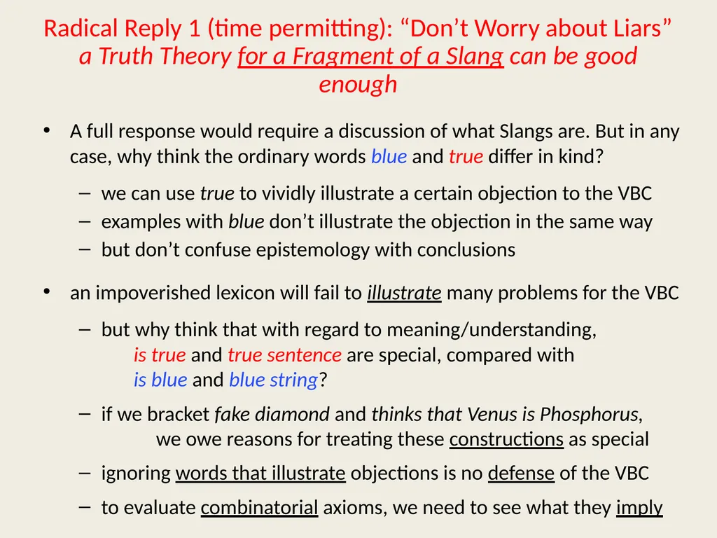 Fostering Liars Paul M. Pietroski Rutgers - slide 29 of 44