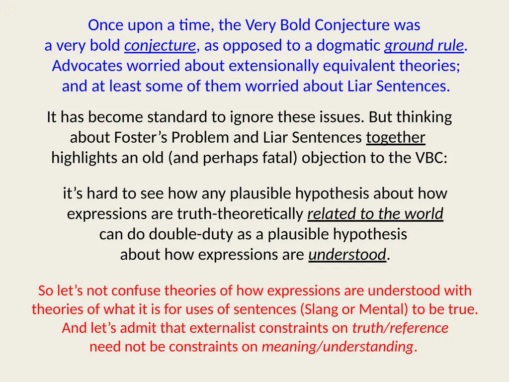 Fostering Liars Paul M. Pietroski Rutgers - slide 33 of 44