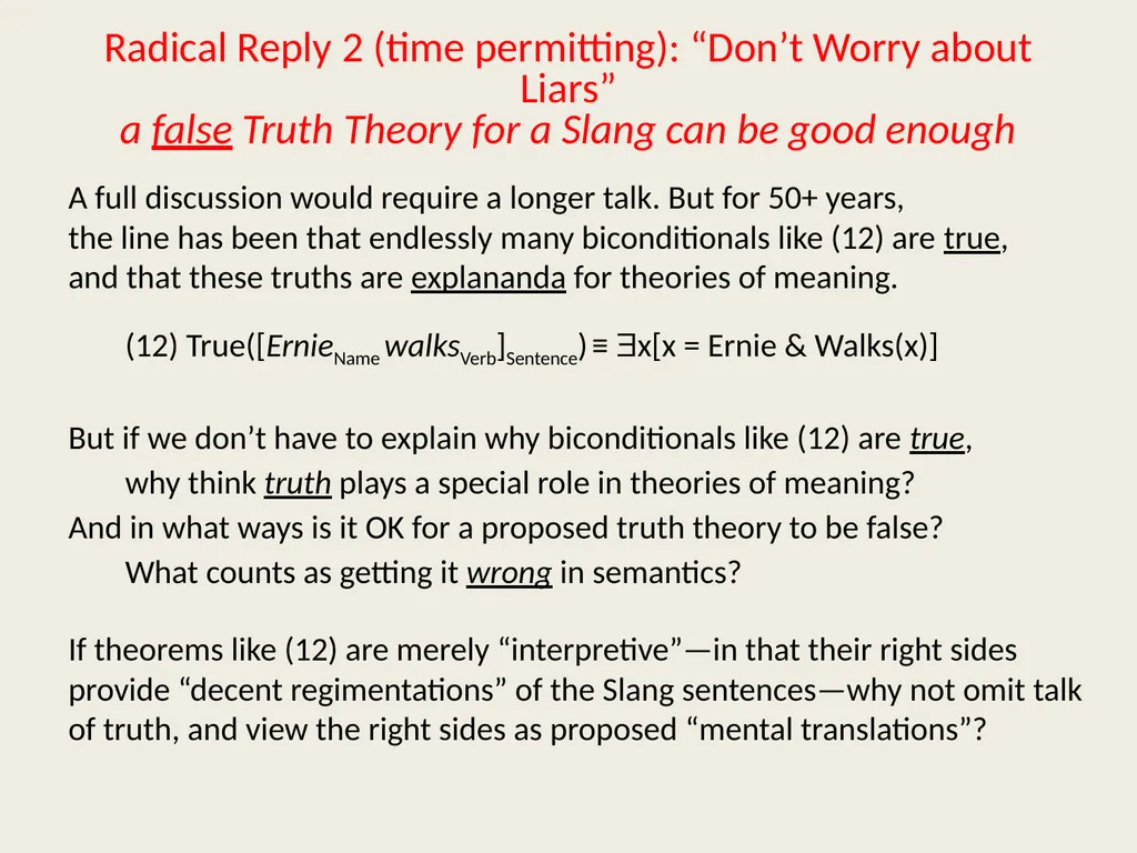 Fostering Liars Paul M. Pietroski Rutgers - slide 30 of 44