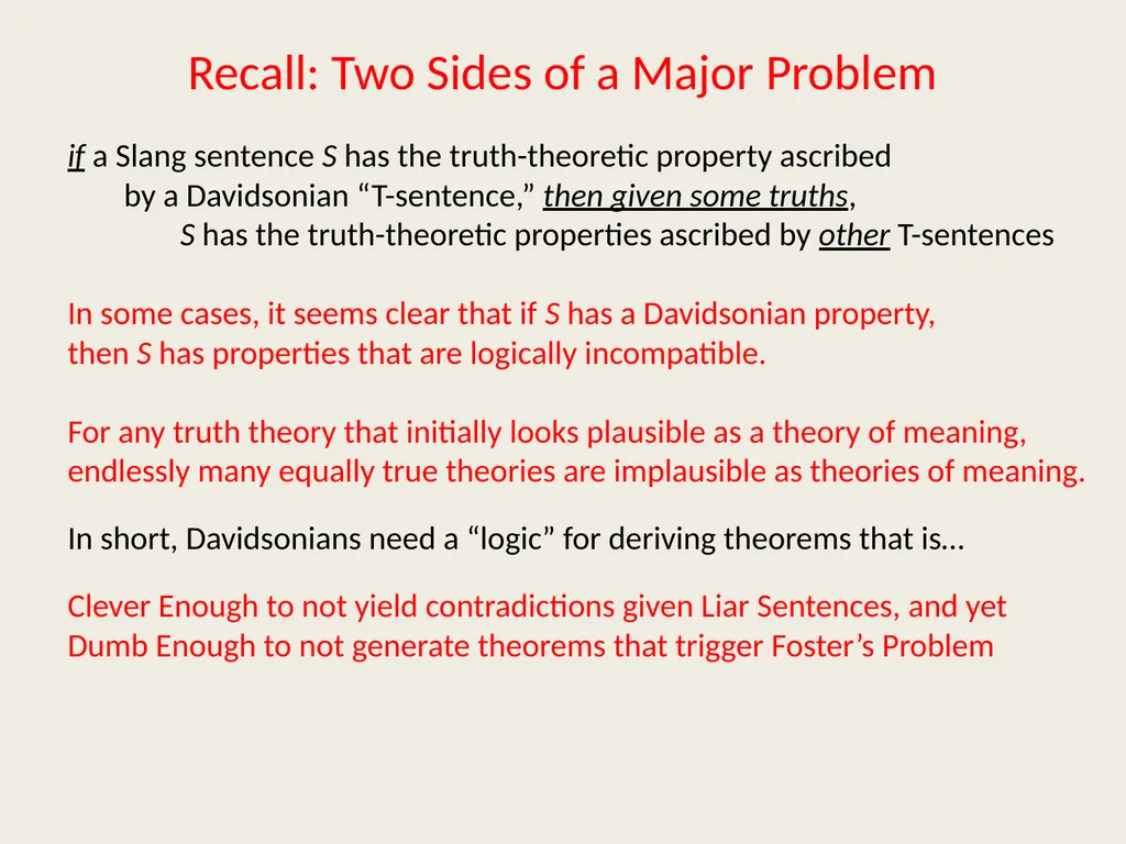 Fostering Liars Paul M. Pietroski Rutgers - slide 23 of 44